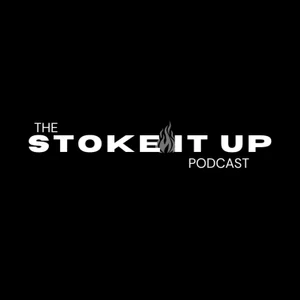 the STOKE IT UP podcast
