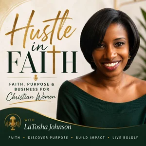 Hustle in Faith | Career Growth, Business & Purpose for Christian Women